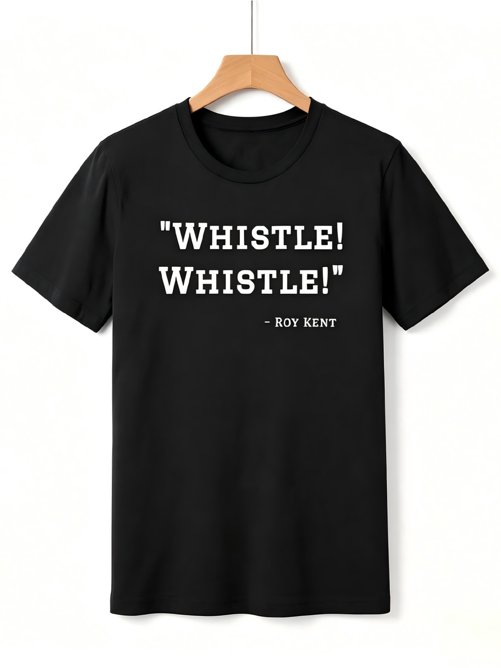 Roy Kent Whistle Whistle Ted Lasso Fan Graphic Womens Mens T-shirt Unisex